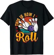 [VidiAmazing] This is How I Roll Bowling ds745 T-Shirt