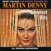 Greatest Hits -Martin Denny (Artist, Composer), Ralph Rainger CD