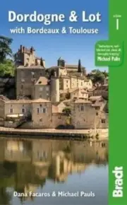Michael Pauls - Dordogne Lot with Bordeaux Toulouse - New Paperb - H245z