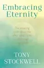 Embracing Eternity by Stockwell, Tony