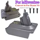 Adapter For Milwaukee For 18V Battery Convert to For Dyson V6 Vacuum Cleaners