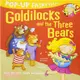 Pop-Up Fairytales：Goldilocks and the Three Bears