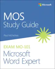 MOS Study Guide for Microsoft Word Expert Exam MO101 by Paul McFedries