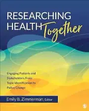 Researching Health Together: Engaging - Paperback, by Zimmerman Emily B. - New