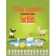 Farm Animals Coloring Book For Kids: Best Farm Animal Coloring Book For Kids/Toddler Ages 4-8 30 Pages Simple and Fun Designs Cute Cows, Dogs, Horses,