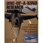 ONE-OF-A-KIND RESEARCH AIRCRAFT: A HISTORY OF IN-FLIGHT SIMULATORS, TESTBEDS, & PROTOTYPES