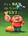 It's a Bad Day to be a Fly! by Susan Syddall (English) Paperback Book