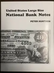 United States Large Size National Bank Notes Illus NEW Book by Peter Huntoon
