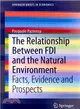 The Relationship Between Fdi and the Natural Environment ― Facts, Evidence and Prospects