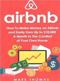 在飛比找三民網路書店優惠-Airbnb ― How to Make Money on 