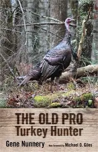 在飛比找三民網路書店優惠-The Old Pro Turkey Hunter