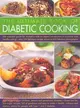 The Ultimate Book of Diabetic Cooking ─ The Essential Guide for Diabetics With an Expert Introduction to Nutrition and Healthy Eating - Plus 170 Delicious Recipes Shown in 650 Fabulous Photo