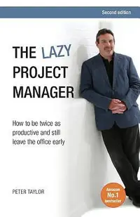 在飛比找誠品線上優惠-The Lazy Project Manager: How 