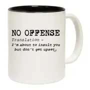 No Offence Translation Mug Cup