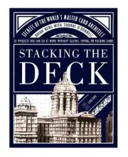 Stacking the Deck: Secrets of the World's Master Card Architect by Bryan Berg (E