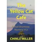 THE YELLOW CAT CAFE