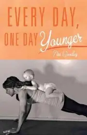 Every Day, One Day Younger by Tina Woodley (English) Paperback Book