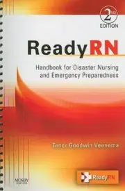 ReadyRN : Handbook for Disaster Nursing and Emergency Preparedness by Tener...
