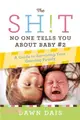 The Sh!t No One Tells You About Baby #2 ─ A Guide to Surviving Your Growing Family