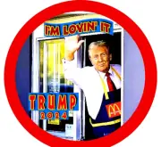 TRUMP 2024 McDonalds Pin-Back Button - 3" Round I'M LOVIN' IT