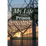 MY LIFE INCLUDING PRISON