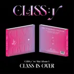 CLASS:Y (CLASSY) - CLASS IS OVER (1ST MINI ALBUM Y)