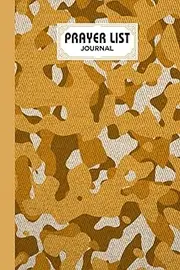 Prayer List Journal: Camouflage Yellow Prayer List Journal, A Daily Record Notebook for Prayers, 120 Pages, Size 6" x 9" by Lore Heil
