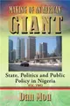 Making of an African Giant ─ State, Politics and Public Policy in Nigeria