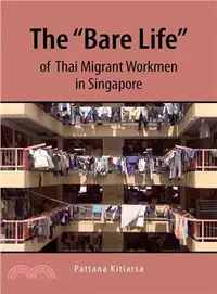 在飛比找三民網路書店優惠-The "Bare Life" of Thai Migran