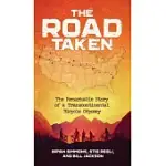 THE ROAD TAKEN: THE REMARKABLE STORY OF A TRANSCONTINENTAL BICYCLE ODYSSEY