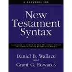 A WORKBOOK FOR NEW TESTAMENT SYNTAX: COMPANION TO BASICS OF NEW TESTAMENT SYNTAX AND GREEK GRAMMAR BEYOND THE BASICS