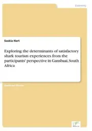 Exploring the determinants of satisfactory shark tourism experiences from the pa