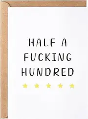 Half a Hundred Birthday Card - Funny 50th Birthday Gifts for Women Men - 50 Year Old Party Supplies Decorations for Him Her - Sarcastic Rude Fiftieth Milestone Bday Present for Mom Dad Husband Wife