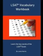 LSAT Vocabulary Workbook: Learn the key words of the LSAT Exam by Lewis Morris