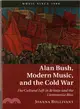 Alan Bush, Modern Music, and the Cold War ― The Cultural Left in Britain and the Communist Bloc