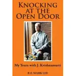 KNOCKING AT THE OPEN DOOR: MY YEARS WITH J. KRISHNAMURTI