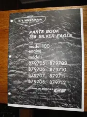 CUSHMAN 765 SILVER EAGLE PARTS BOOK WITH MODEL 100 ENGINE 6 HP 9 HP