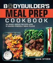The Bodybuilders Meal Prep Cookbook by Erin Stern Paperback Book