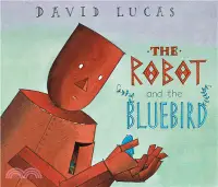 在飛比找三民網路書店優惠-The Robot and the Bluebird