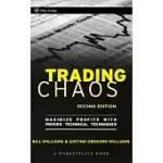 TRADING CHAOS: MAXIMIZE PROFITS WITH PROVEN TECHNICAL TECHNIQUES