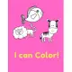 I Can Color!: high-quality black&white Alphabet coloring book for kids. Toddler ABC coloring book