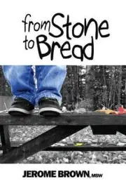 From Stone to Bread by Jerome Brown (English) Paperback Book
