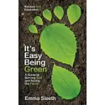 IT’S EASY BEING GREEN: A GUIDE TO SERVING GOD AND SAVING THE PLANET