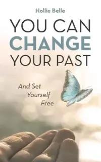 在飛比找博客來優惠-You Can Change Your Past: And 