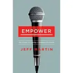 EMPOWER: THE 4 KEYS TO LEADING A VOLUNTEER MOVEMENT