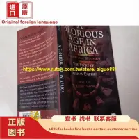 在飛比找露天拍賣優惠-A glorious age in Africa; the 