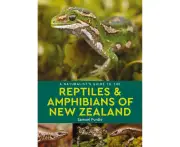 A Naturalist's Guide to the Reptiles & Amphibians Of New Zealand