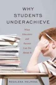 Why Students Underachieve : What Educators And Parents Can Do About It, Paper...