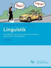 Linguistik: Eine Einführung (Nicht Nur) Für Germanisten, Romanisten Und