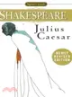 Julius Caesar ─ With New and Updated Critical Essays and a Revised Bibliography